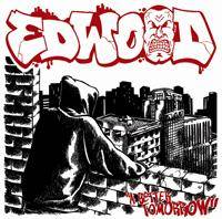 Edwood : A Better Tomorrow